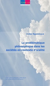   La problématique philosophique dans les sociétés en contexte d’oralité 